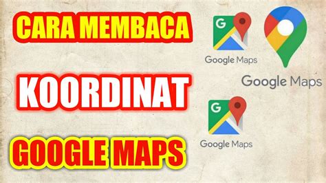 Cara Membaca Google Maps